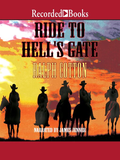 Title details for Ride to Hell's Gate by Ralph Cotton - Wait list